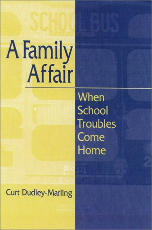 A Family Affair (When School Troubles Come Home) by Curt Dudley-Marling, 9780325001012