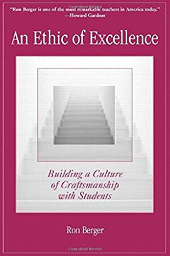 An Ethic of Excellence (Building a Culture of Craftsmanship with Students) by Ron Berger, 9780325005966