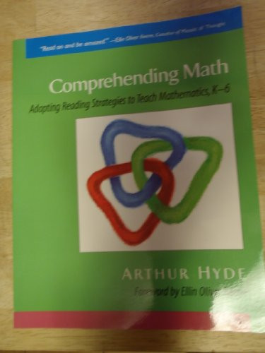 Comprehending Math (Adapting Reading Strategies to Teach Mathematics, K-6) by Ellin Oliver Keene, Arthur Hyde, 9780325009490
