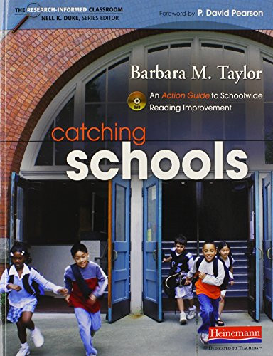 Catching Schools (An Action Guide to Schoolwide Reading Improvement) by P David Pearson, Nell K Duke, Barbara M Taylor, 9780325026589