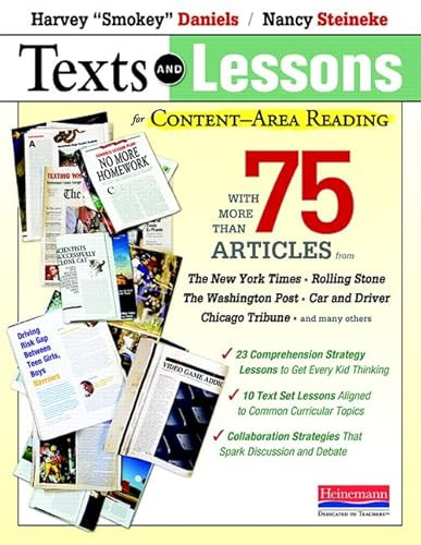 Texts and Lessons for Content-Area Reading (With More Than 75 Articles from The New York Times, Rolling Stone, The Washingto n Post, Car and Driv) by Harvey Smokey Daniels, Nancy Steineke, 9780325030876