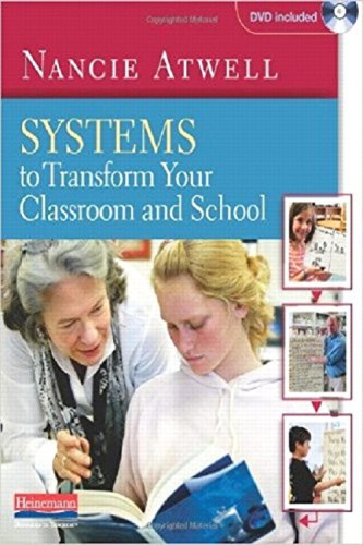 Systems to Transform Your Classroom and School by Nancie Atwell, 9780325042664