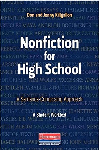 Nonfiction for High School (A Sentence-Composing Approach) by Donald Killgallon, Jenny Killgallon, 9780325053783