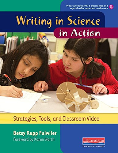 Writing in Science in Action (Strategies, Tools, and Classroom Video) by Karen Worth, Betsy Fulwiler, 9780325089348