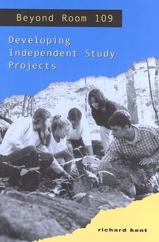 Beyond Room 109 (Developing Independent Study Projects) by Richard Kent, 9780867094923