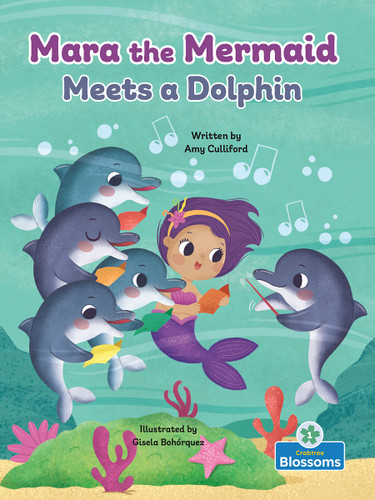 Mara the Mermaid Meets a Dolphin by Amy Culliford, Gisela Bohórquez, 9781039838666