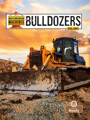 Bulldozers - 9781039838352 by Ryan James, 9781039838352
