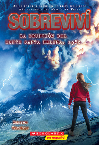 Sobreviví la erupción del monte Santa Helena, 1980 (I Survived the Eruption of Mount St. Helens, 1980) (Spanish Edition) by Lauren Tarshis, 9781338859423