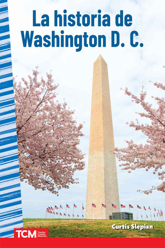 La historia de Washington D. C. (Spanish Edition) by Curtis Slepian, 9798765960455