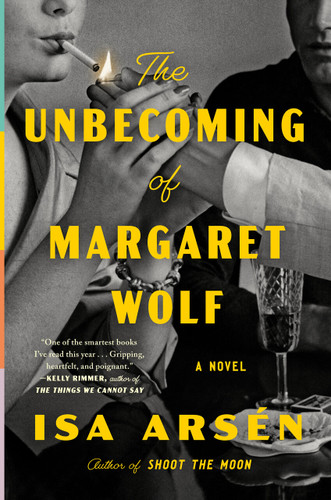 The Unbecoming of Margaret Wolf by Isa Arsén, 9780593718360