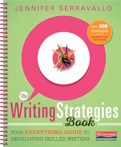 The Writing Strategies Book (Spiral) (Your Everything Guide to Developing Skilled Writers) - 9780358972389 by Jennifer Serravallo, 9780358972389