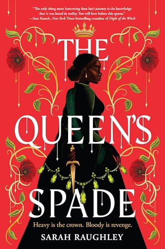 The Queen's Spade by Sarah Raughley, 9780063344389
