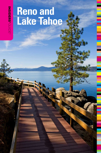 Insiders' Guide® to Reno and Lake Tahoe by Jeanne Walpole, 9780762750351