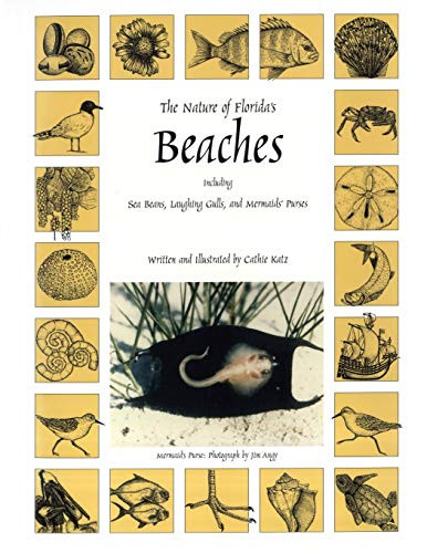 Nature of Florida's Beaches (Including Sea Beans, Laughing Gulls and Mermaids' Purses) by Cathie Katz, 9780820012018