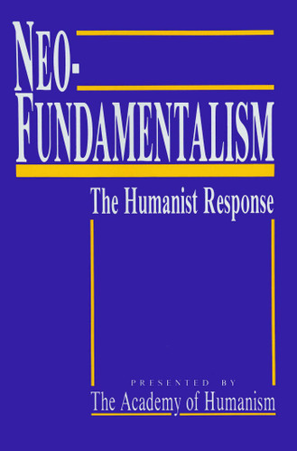 Neo-Fundamentalism by Academy of Humanism Staff, 9780879754525