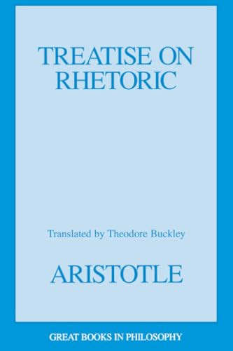 Treatise on Rhetoric by Aristotle, Theodore Buckley, 9780879759766