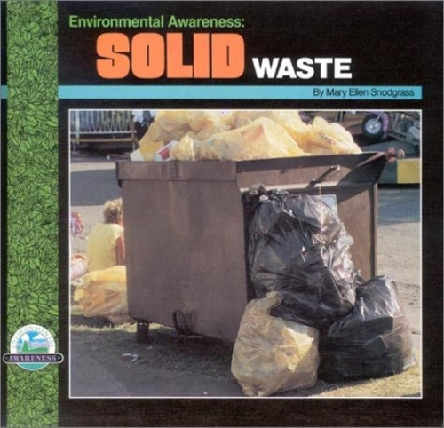 Solid Waste by Mary Ellen Snodgrass, Jody James, Janet Wolanin, Vista III Design, 9780944280287