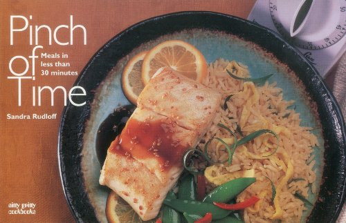 Pinch Of Time: Meals in Less than 30 Minutes by Sandra Rudloff, 9781558672512