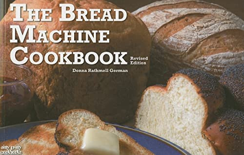 The Bread Machine Cookbook by Donna Rathmell German, 9781558672963