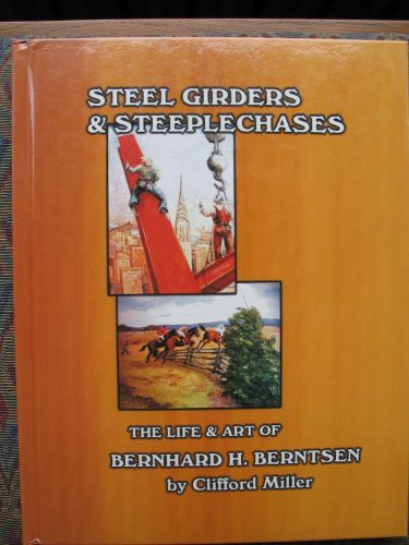 Steel Girders and Steeplechases by Clifford Miller, 9781883477530