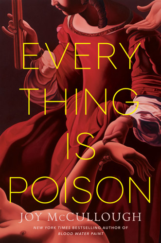 Everything Is Poison by Joy McCullough, 9780593855874 Everything Is Poison by Joy McCullough, 9780593855874