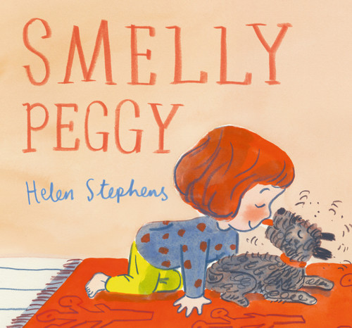 Smelly Peggy by Helen Stephens, Helen Stephens, 9781536235722