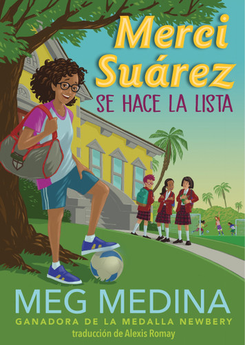 Merci Suárez se hace la lista (Spanish Edition) by Meg Medina, Alexis Romay, 9781536233773