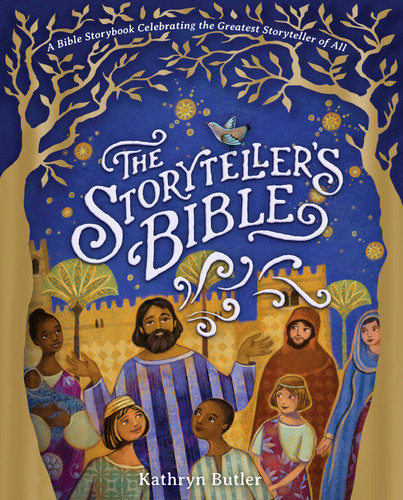 The Storyteller's Bible (A Bible Storybook Celebrating the Greatest Storyteller of All) by Kathryn Butler, Aedan Peterson, Natalie Peterson, 9798384503064