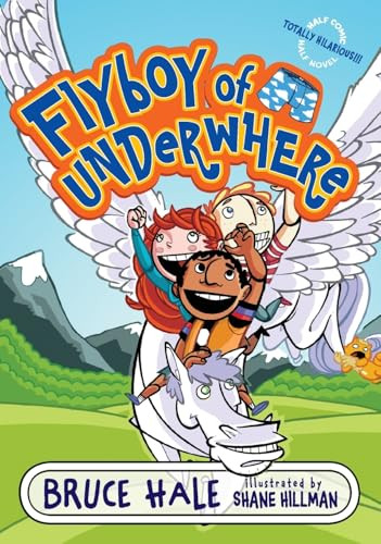 Flyboy of Underwhere by Bruce Hale, Shane Hillman, 9780060851323