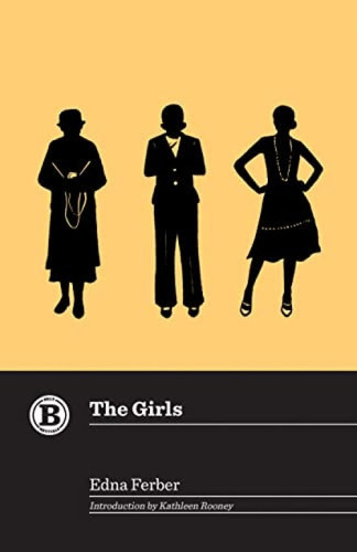 The Girls - 9781953368492 by Edna Ferber, Kathleen Rooney