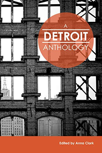 A Detroit Anthology by Anna Clark, 9780985944148
