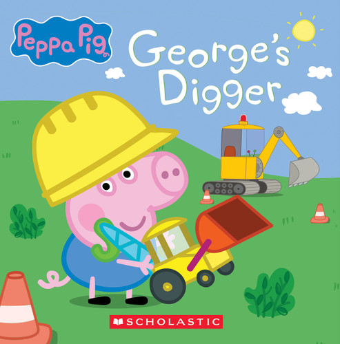 George's Digger (Peppa Pig 8x8 Storybook #40) by Scholastic, 9781546153443