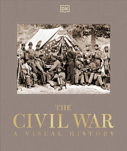 The Civil War (A Visual History) - 9780593963517 by DK, 9780593963517