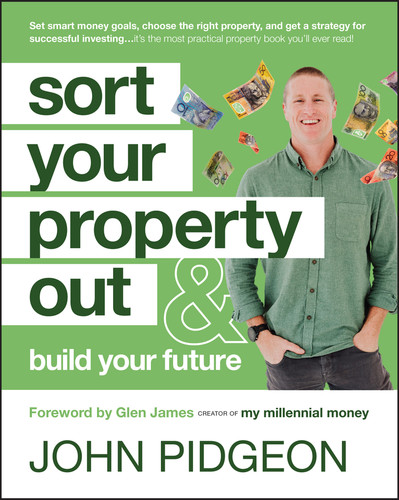 Sort Your Property Out (And Build Your Future) by John Pidgeon, Glen James, 9781394222377
