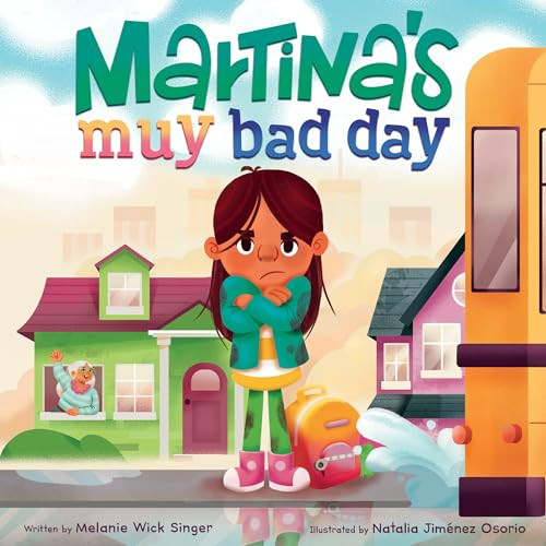 Martina's Muy Bad Day (Spanish Edition) by Melanie Wick Singer, Natalia Jiménez Osorio, 9780063284524