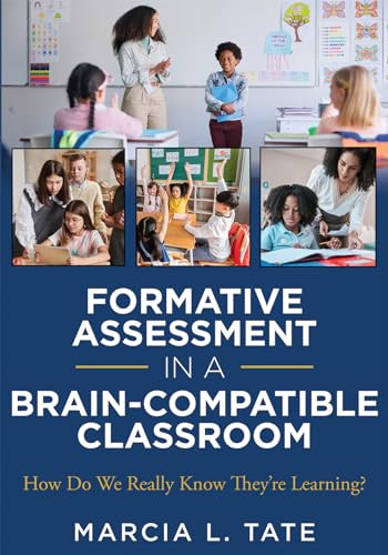 Formative Assessment in a Brain-Compatible Classroom by Marcia L. Tate, 9781962188678