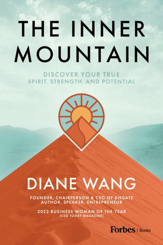 The Inner Mountain (Discover Your True Spirit, Strength, and Potential) by Diane Wang, 9798887501048