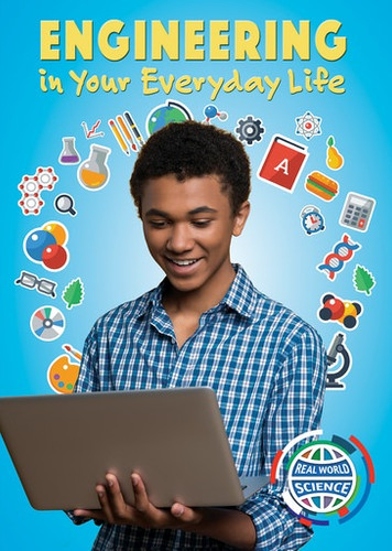 Engineering in Your Everyday Life by Danell Dykstra, 9781978507623