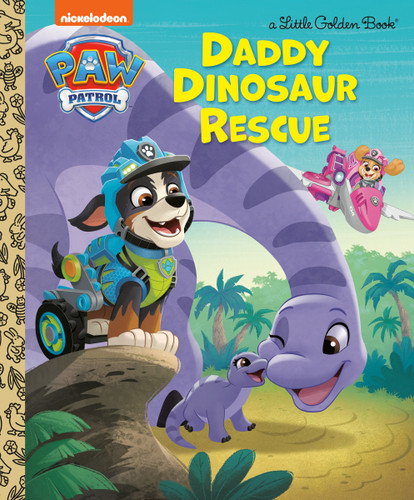 Daddy Dinosaur Rescue (PAW Patrol) by Golden Books, Golden Books, 9780593901397 Daddy Dinosaur Rescue (PAW Patrol) by Golden Books, Golden Books, 9780593901397