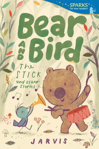 Bear and Bird: The Stick and Other Stories (Candlewick Sparks) - 9781536239270 by Jarvis, Jarvis, 9781536239270