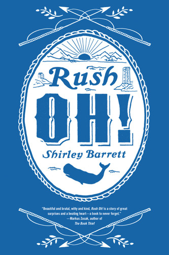 Rush Oh! by Shirley Barrett, 9780316261531