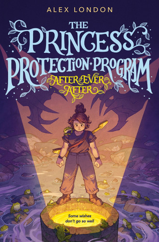 The Princess Protection Program #2: After Ever After by Alex London, James Firnhaber, 9780063303928