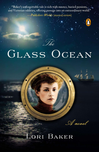 The Glass Ocean (A Novel) by Lori Baker, 9780143125662
