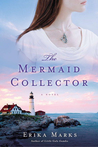 The Mermaid Collector by Erika Marks, 9780451237927