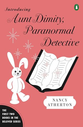 Introducing Aunt Dimity, Paranormal Detective (The First Two Books in the Beloved Series) by Nancy Atherton, 9780143116066