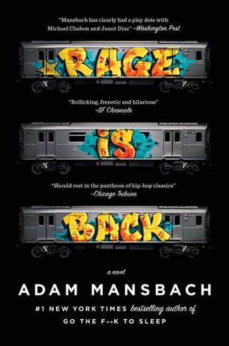 Rage Is Back (A Novel) by Adam Mansbach, 9780142180488