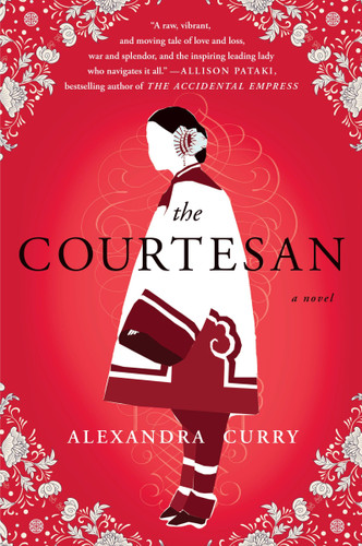 The Courtesan (A Novel) - 9781101984727 by Alexandra Curry, 9781101984727