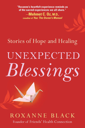 Unexpected Blessings (Stories of Hope and Healing) by Roxanne Black, 9781583333556