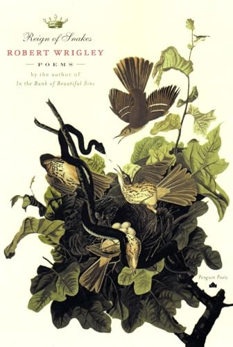 Reign of Snakes by Robert Wrigley, 9780140589191