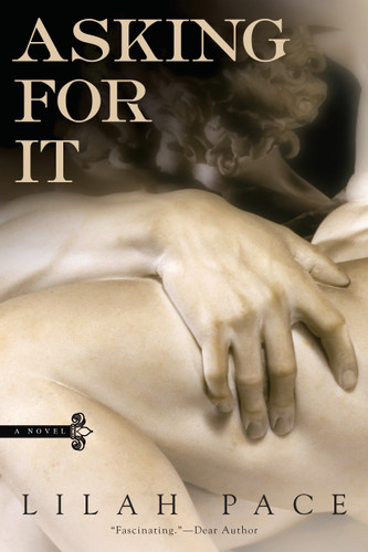 Asking for It - 9780425279519 by Lilah Pace, 9780425279519
